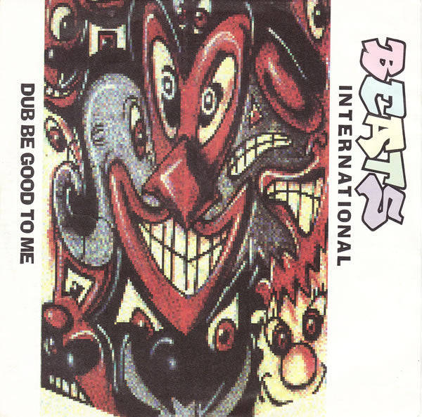 Beats International : Dub Be Good To Me (7", Single, Sil)