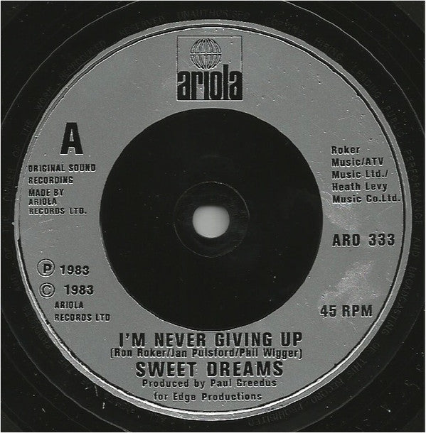 Sweet Dreams : I'm Never Giving Up (7", Single, Sil)