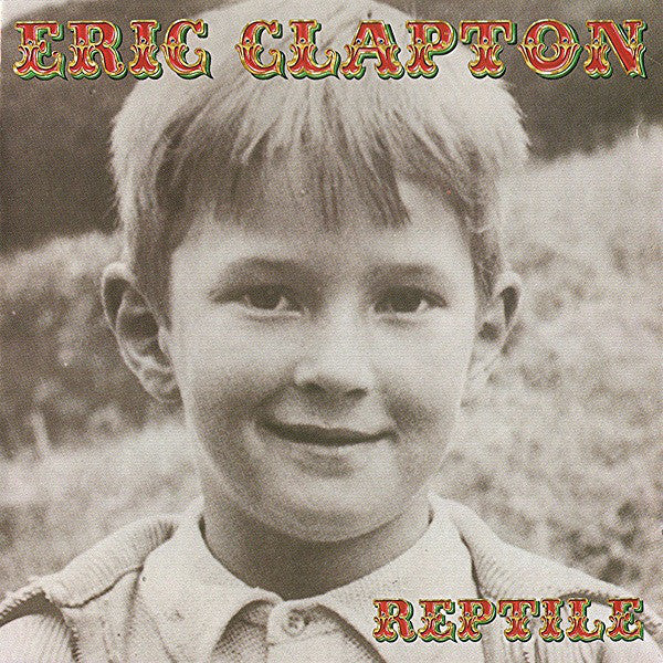 Eric Clapton : Reptile (HDCD, Album, WMM)