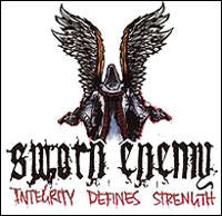 Sworn Enemy : Integrity Defines Strength (CD, EP)
