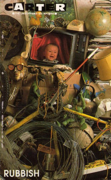 Carter The Unstoppable Sex Machine : Rubbish (Cass, Single, RE)
