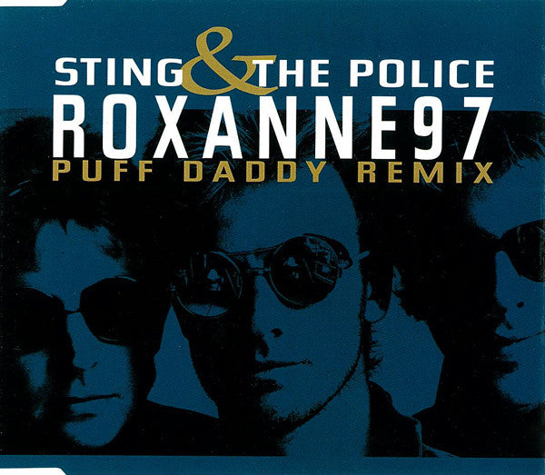 Sting & The Police : Roxanne '97 (Puff Daddy Remix) (CD, Single)