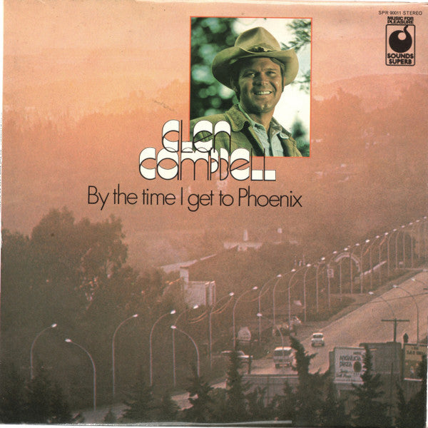 Glen Campbell : By The Time I Get To Phoenix (LP, Comp)