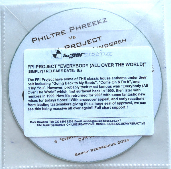 Philtre Phreekz Vs FPI Project Featuring Bianca Lindgren : Everybody (All Over The World) (CDr, Promo)