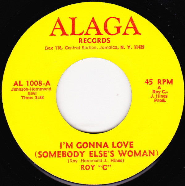 Roy C. Hammond : I'm Gonna Love (Somebody Else's Woman) (7", Single)