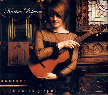 Karine Polwart : This Earthly Spell (CD, Album)