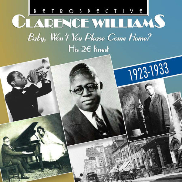 Clarence Williams : Baby, Won’t You Please Come Home? (CD, Comp)
