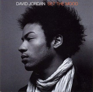 David Jordan (6) : Set The Mood (CD, Album)