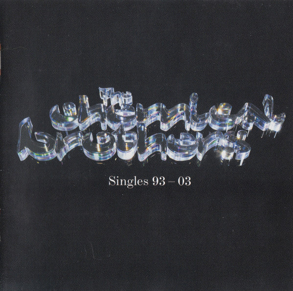 The Chemical Brothers : Singles 93-03 (CD, Comp, RE)