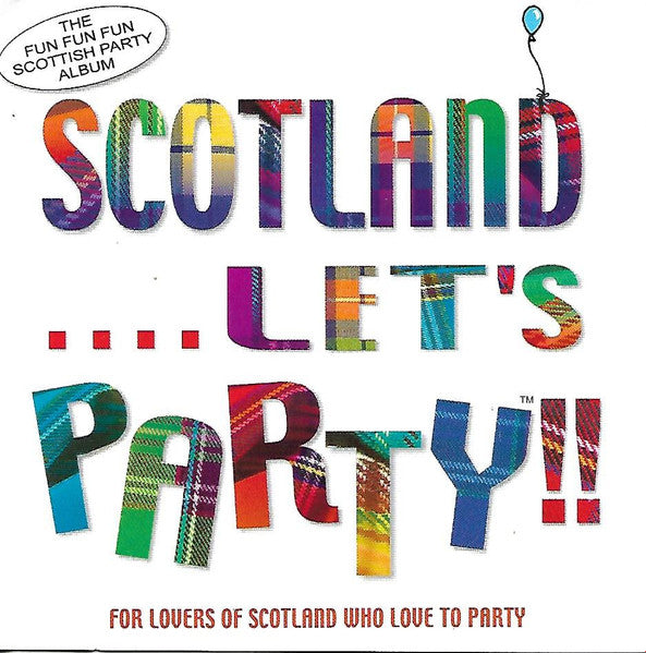 Various : Scotland....Let's Party!! (2xCD, Comp)