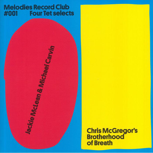 Four Tet Selects Jackie McLean & Michael Carvin / Chris McGregor's Brotherhood Of Breath : Melodies Record Club 001 (12", RM)