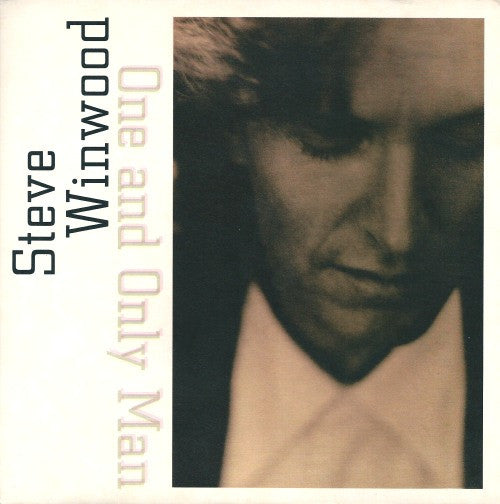 Steve Winwood : One And Only Man (7", Single)