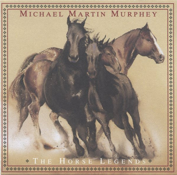 Michael Martin Murphey : The Horse Legends (CD, Album, Club, RE)