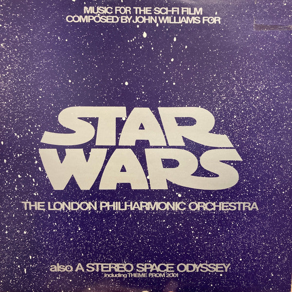 London Philharmonic Orchestra, John Williams (4) : Star Wars / A Stereo Space Odyssey (LP, Album)
