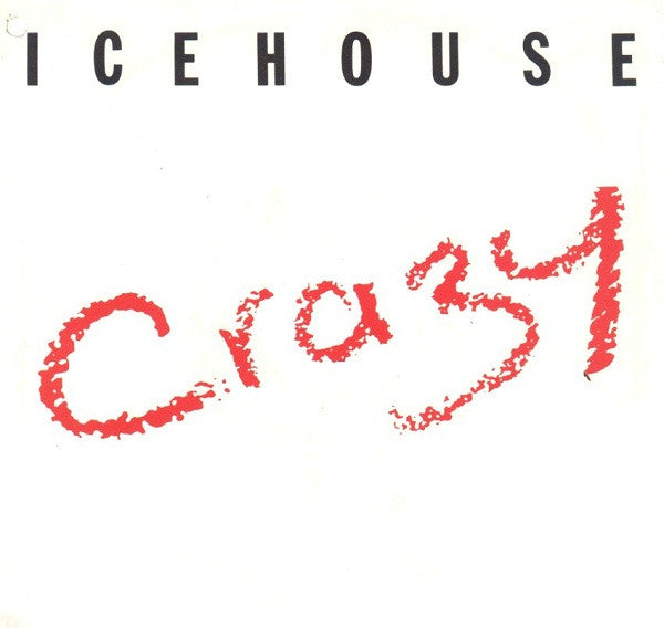 Icehouse : Crazy (7", Single)