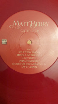 Matt Berry (3) : Gather Up (2xLP, Comp, Ltd, Red)