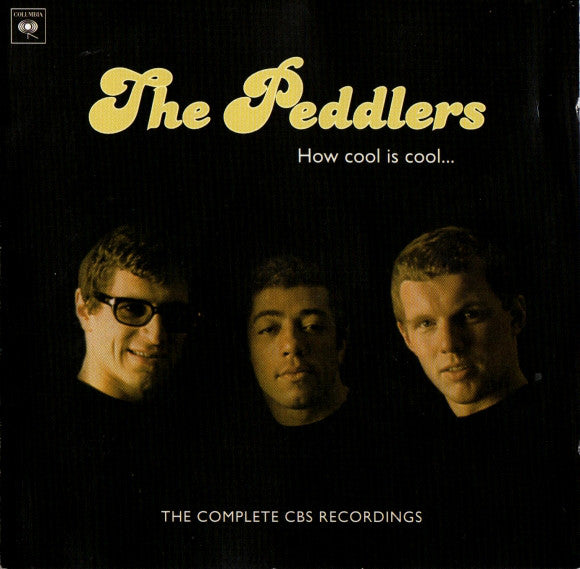 The Peddlers : How Cool Is Cool... The Complete CBS Recordings (2xCD, Comp)