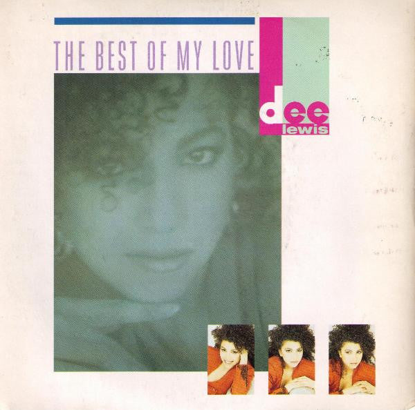 Dee Lewis : The Best Of My Love (7", Single)