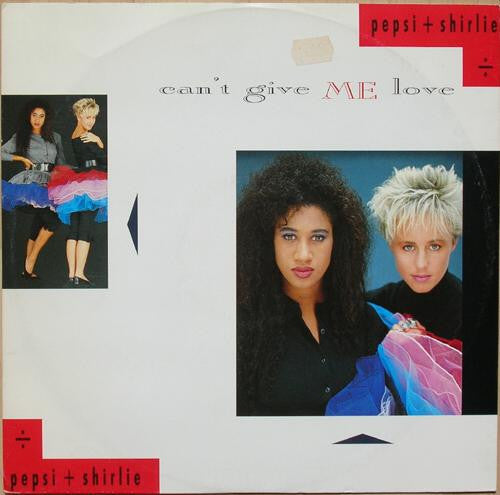 Pepsi & Shirlie : Can't Give Me Love (12")