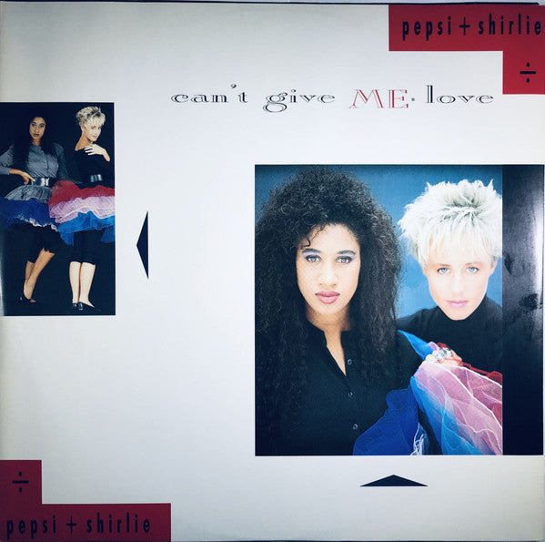Pepsi & Shirlie : Can't Give Me Love (12")