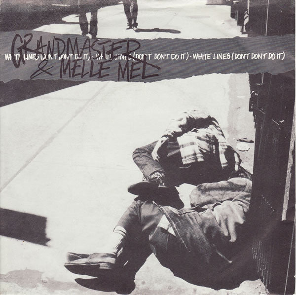 Grandmaster Flash & Melle Mel : White Lines (Don't Don't Do It) (12", 4 t)