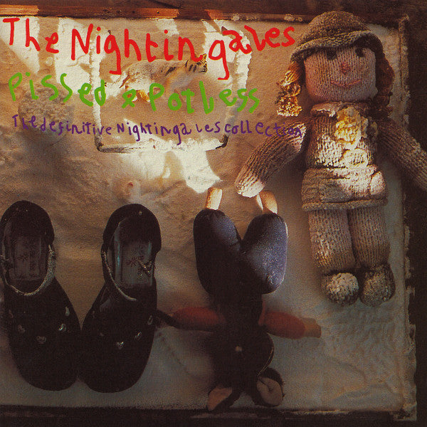 The Nightingales : Pissed & Potless - The Definitive Nightingales Collection (CD, Album, Comp)