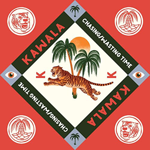 Kawala (2) : Chasing/Wasting Time & Back Of My Hand (7")