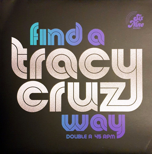 Tracy Cruz (3) : Find A Way (7", Single, Ltd)