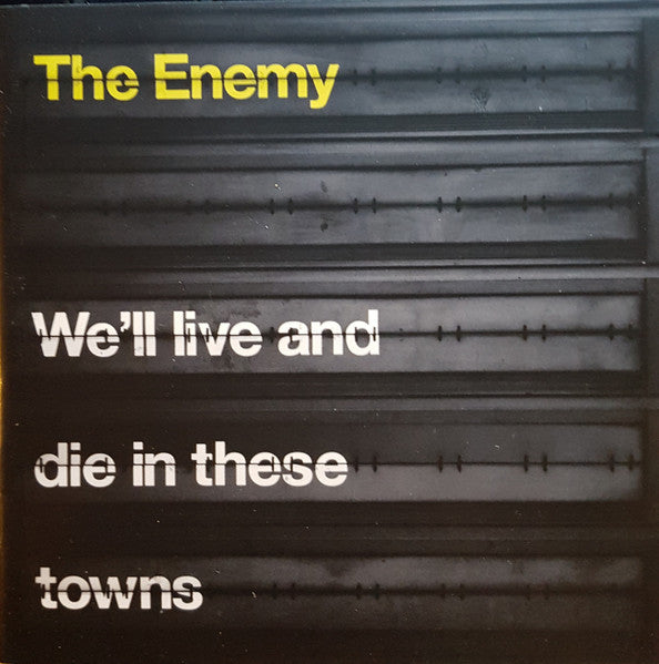 The Enemy (6) : We'll Live And Die In These Towns (CD, Album)