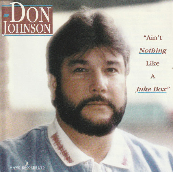 Don Johnson (70) : Ain't Nothing Like A Jukebox (CD, Album)