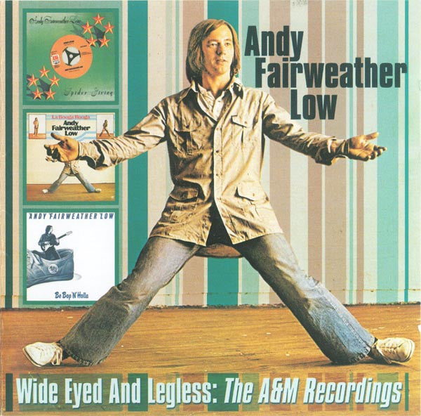 Andy Fairweather-Low : Wide Eyed And Legless: The A&M Recordings (2xCD, Comp)