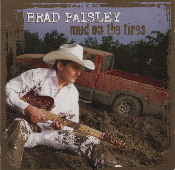 Brad Paisley : Mud On The Tires (HDCD, Album)