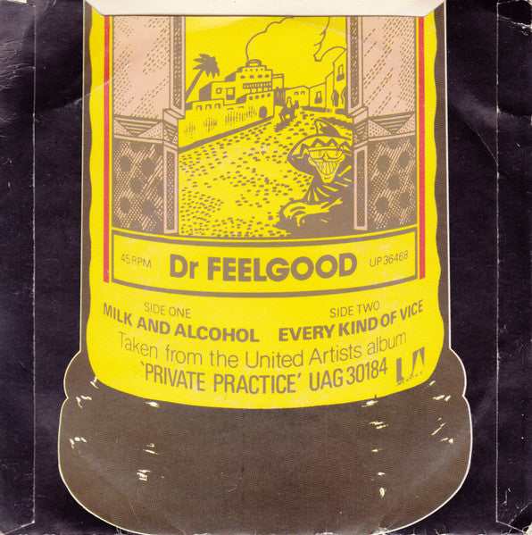 Dr. Feelgood : Milk And Alcohol (7", Single, Bla)