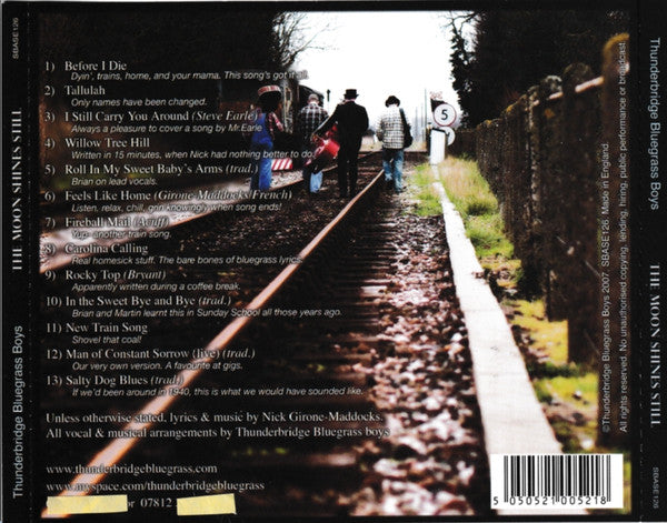 Thunderbridge Bluegrass Boys : The Moon Shines Still (CD, Album)