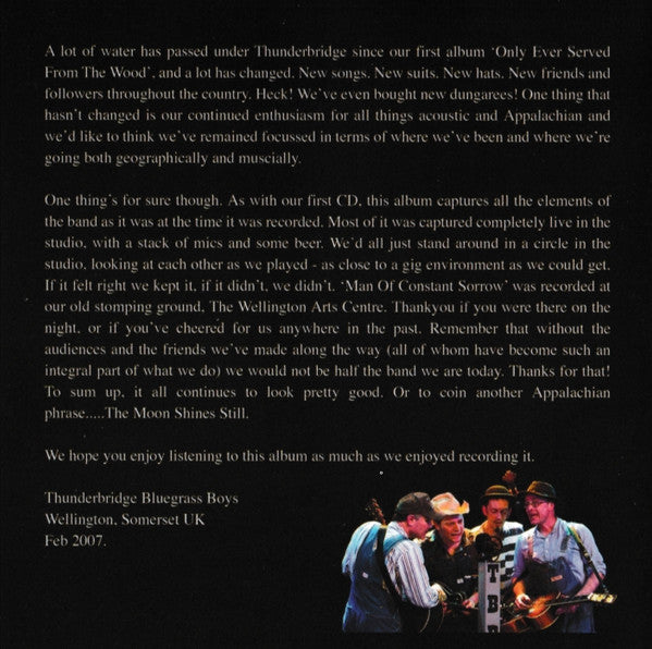 Thunderbridge Bluegrass Boys : The Moon Shines Still (CD, Album)