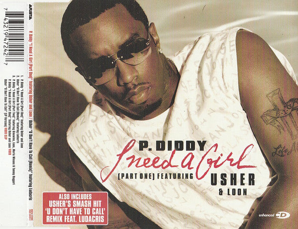 P. Diddy Feat. Usher & Loon / Usher : I Need A Girl (Part One) / U Don't Have To Call (CD, Single, Enh)