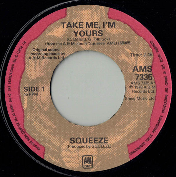 Squeeze (2) : Take Me, I'm Yours (7", Single, Sol)