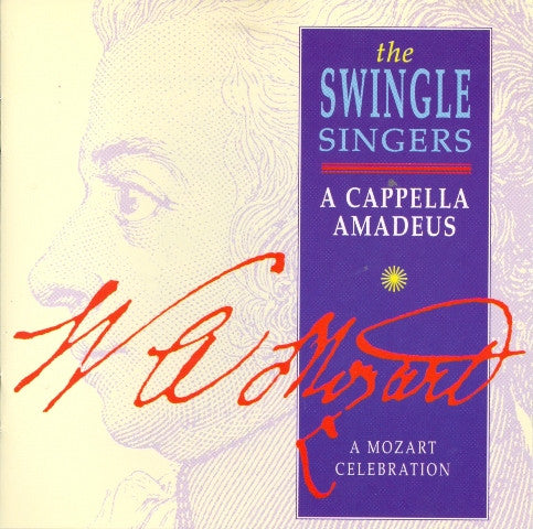 The Swingle Singers : A Cappella Amadeus - A Mozart Celebration (CD, Album)