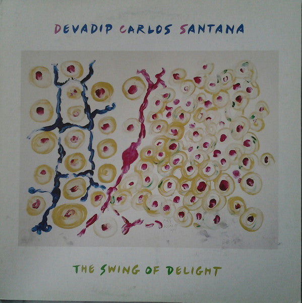 Carlos Santana : The Swing Of Delight (2xLP, Album)