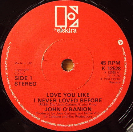 John O'Banion : Love You Like I Never Loved Before (7")