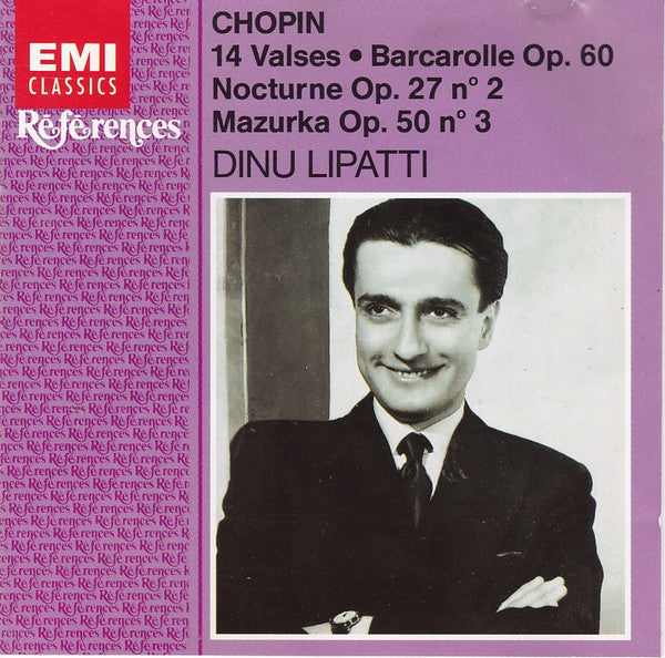 Frédéric Chopin - Dinu Lipatti : 14 Valses / Barcarolle Op. 60 / Nocturne Op. 27 No 2 / Mazurka Op. 50 No 3 (CD, Comp, Mono, RE)