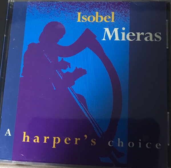 Isobel Mieras : A Harper's Choice (CD, Comp)