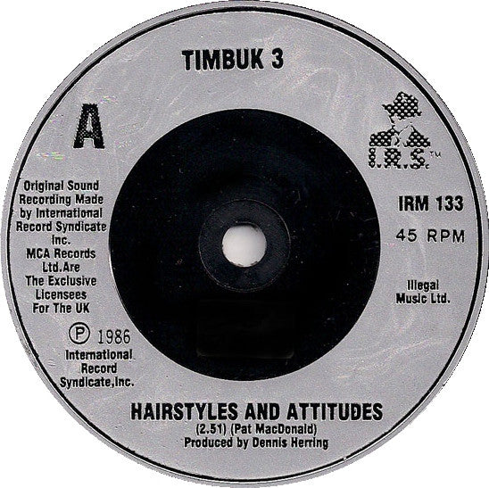 Timbuk 3 : Hairstyles And Attitudes (7", Single)