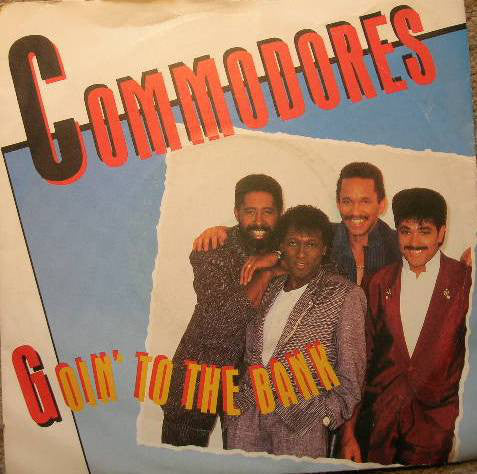 Commodores : Goin' To The Bank (7", Single)