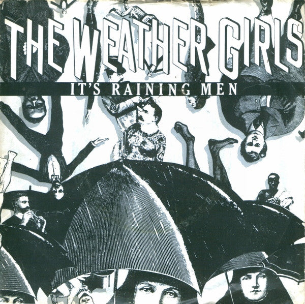 The Weather Girls : It's Raining Men (7", Single, Ora)