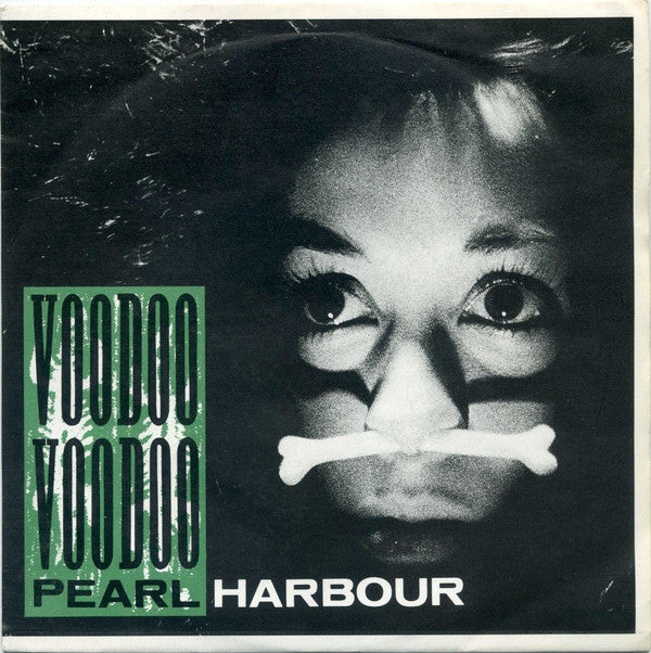 Pearl Harbour : Voodoo Voodoo (7")