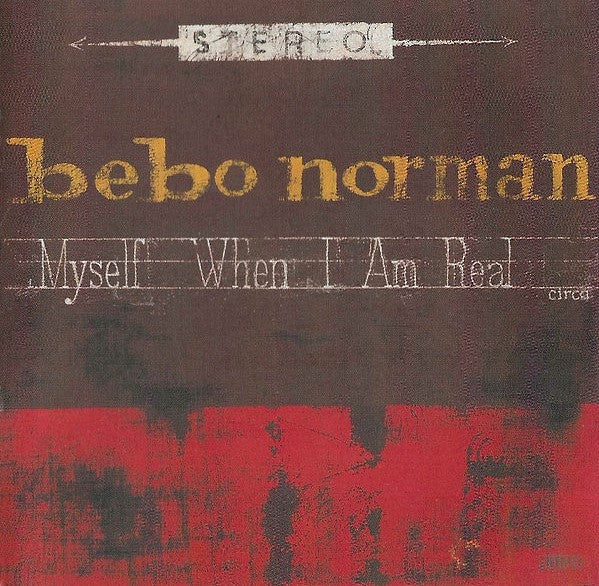Bebo Norman : Myself When I Am Real (CD, Album)
