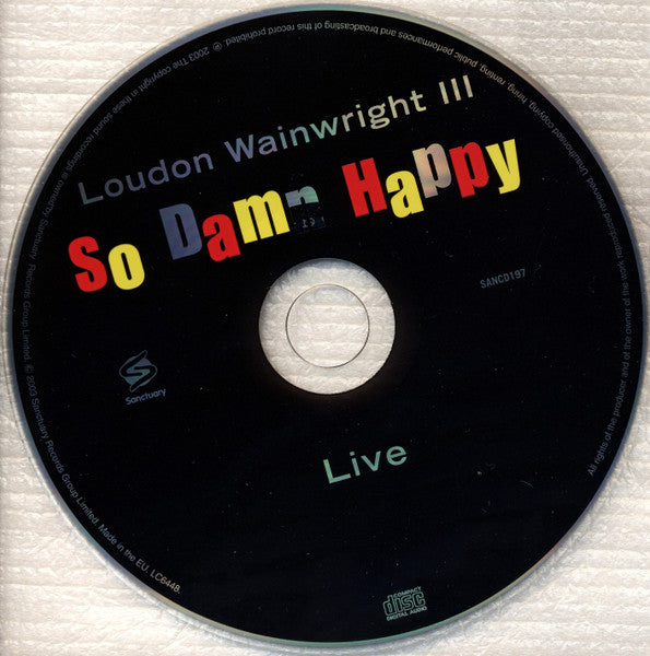 Loudon Wainwright III : So Damn Happy (Live) (CD, Album, Dig)