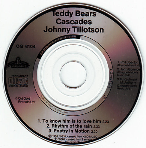 The Teddy Bears / The Cascades (2) / Johnny Tillotson : To Know Him Is To Love Him / Rhythm Of The Rain / Poetry In Motion (CD, Mini, Single)
