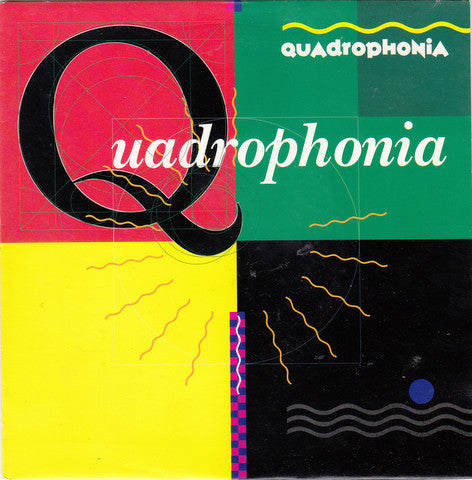 Quadrophonia : Quadrophonia (7", Single)